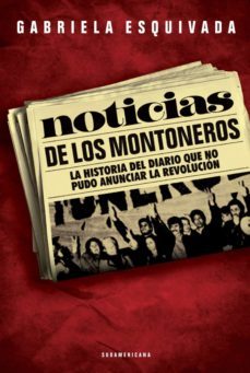 noticias de los montoneros (ebook)-9789500737395