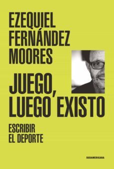 juego, luego existo (ebook)-ezequiel fernandez moores-9789500762595