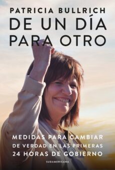 de un dia para otro (ebook)-patricia bullrich-9789500768795