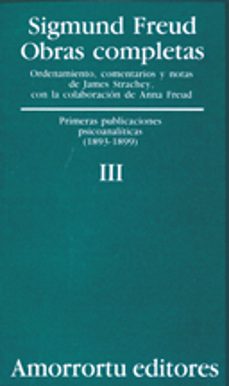 obras completas (vol.iii): primeras publicaciones psicoanaliticas-sigmund freud-9789505185795