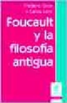 foucault y la filosofia antigua-frederic gros-9789506024895