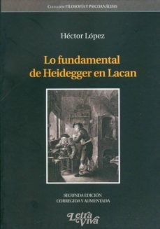lo fundamental de heidegger en lacan-hector lopez-9789506493295