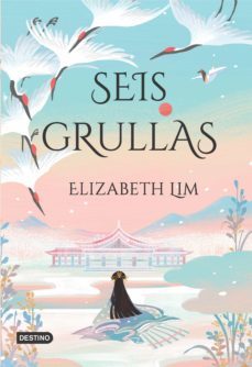 seis grullas (ebook)-elizabeth lim-9789507325595