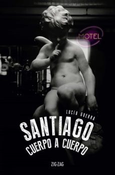 santiago: cuerpo a cuerpo (ebook)- lucia guerra-9789561236295
