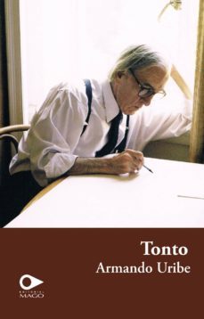 tonto (ebook)-armando uribe-9789563171495