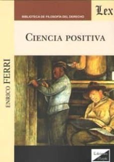 ciencia positiva-enrico ferri-9789563923995