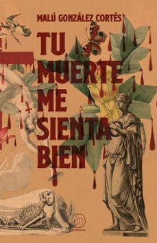 tu muerte me sienta bien (ebook)-malú gonzález cortés-9789569498695