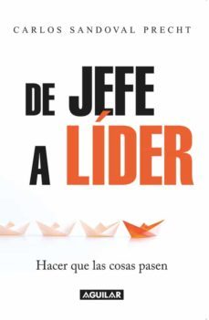 de jefe a lider (ebook)-carlos sandoval precht-9789569582295