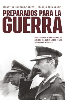 preparados para la guerra (ebook)-sebastián hurtado-joaquín fermandois-9789569993695