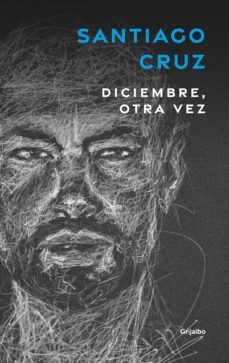 diciembre, otra vez (ebook)-santiago cruz-9789585127395