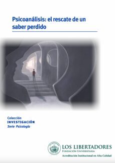 el psicoanalisis: el rescate de un saber perdido (ebook)-jairo báez-9789585478695