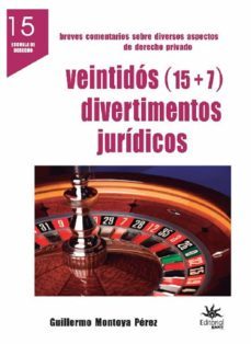 veintidos (15 + 7) divertimentos juridicos (ebook)-guillermo montoya perez-9789587206395