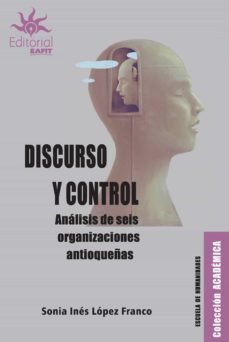 discurso y control (ebook)-sonia ines lopez franco-9789587207095