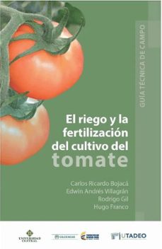 el riego y la fertilizacion del cultivo del tomate (ebook)-9789587252095