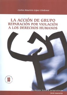 la acción de grupo (ebook)-carlos mauricio lopez cardenas-9789587381795