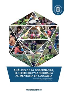 analisis de la gobernanza, el territorio y la soberania alimentaria en colombia (ebook)-sara eloísa castillo del matamoros-iván andrés ramírez noy-9789587833195