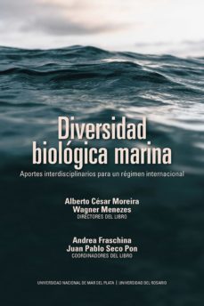 diversidad biologica marina. aportes interdisciplinarios para un regimen internacional (ebook)-ricardo abello galvis-9789587848595