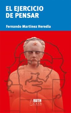 el ejercicio de pensar (ebook)-fernando martinez heredia-9789592421295