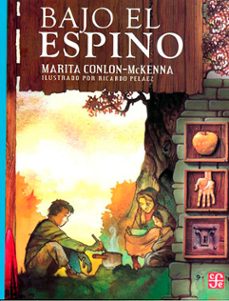 bajo el espino: los niños de la hambruna-marita conlon mckenna-9789681662295