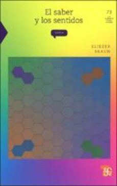 el saber y los sentidos-eliezer braun-9789681666095