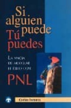 si alguien puede, tu puedes: la magia de modelar el exito con pnl-9789688605295