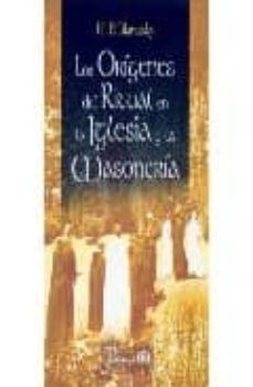 los origenes del ritual en la iglesia y la masoneria-9789707321595