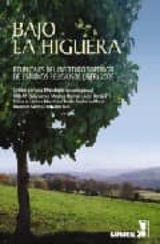 bajo la higuera: reuniones del instituto superior de estudios rel igiosos-celina lertora mendoza-9789870008095