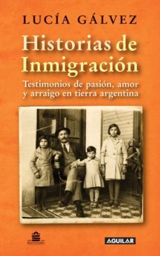 historias de inmigracion (ebook)-lucia galvez-9789870423195