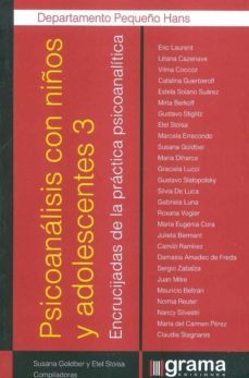 psicoanalisis con niños y adolescentes. 3. encrucijadas de la pra ctica psicoanalitica.-9789871649495