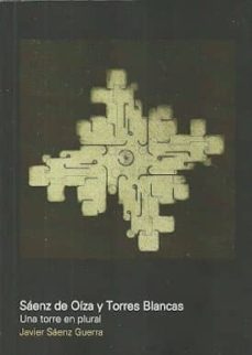 saenz de oiza y torres blancas-francisco javier saenz guerra-9789874000095