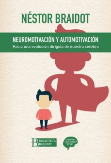 neuromotivacion y automotivacion (ebook)-nestor braidot-9789874278395