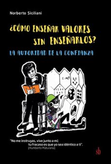 ¿cómo enseñar valores sin enseñarlos? (ebook)-norberto siciliani-9789874434395