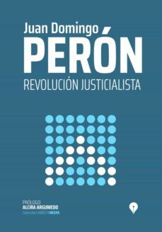 revolucion justicialista (ebook)-juan domingo peron-9789874465795