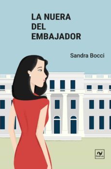 la nuera del embajador (ebook)-sandra bocci-9789874467195