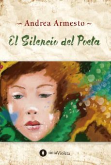 el silencio del poeta (ebook)-andrea armesto-9789874589095