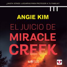 el juicio de miracle creek (acento latinoamericano) (audiolibro)-angie kim-9789874793195
