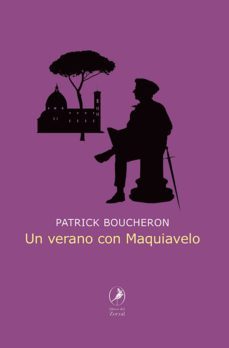 un verano con maquiavelo (ebook)-patrick boucheron-9789875996595