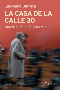 la casa de la calle 30. una historia de chicha mariani (ebook)-laureano barrera-9789876706995