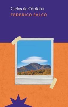 cielos de cordoba (ebook)-federico falco-9789877122695