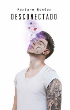desconectado (ebook)-mariano bondar-9789877362695