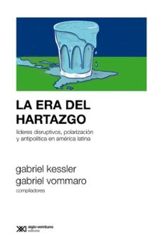 la era del hartazgo (ebook)-gabriel kessler-gabriel vommaro-9789878014395