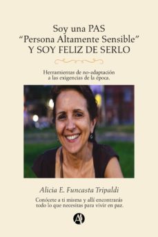 soy una pas "persona altamente sensible" y soy feliz de serlo (ebook)-alicia e. funcasta tripaldi-9789878711195