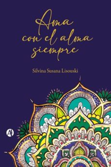 ama con el alma siempre (ebook)-silvina susana lisouski-9789878728995