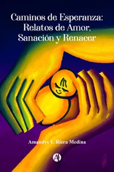 caminos de esperanza (ebook)-amandys y. riera medina-9789878748795