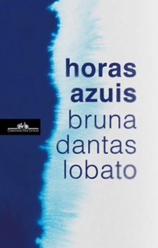horas azuis (ebook)-bruna dantas lobato-9789895897995