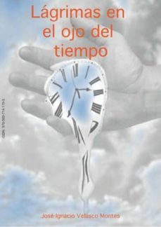 lagrimas en el ojo del tiempo (ebook)-jose ignacio velasco-9789897141195