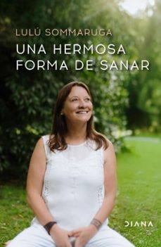 una hermosa forma de sanar (ebook)-lulu sommaruga-9789915695495