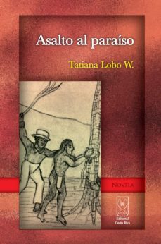 asalto al paraíso (ebook)-tatiana lobo-9789968684095