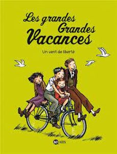 les grandes grandes vacances. vol. 5. un vent de liberte-gwenaelle boulet-9791036333095