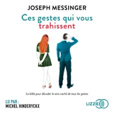 ces gestes qui vous trahissent (audiolibro)-joseph messinger-9791036607295